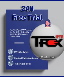 TREX IPTv Free Trial 24h – IPTV4BEST.NET